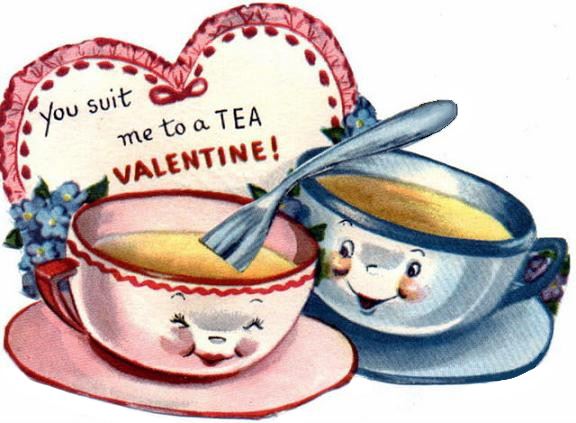 You suit me to a tea valentine with two tea cups